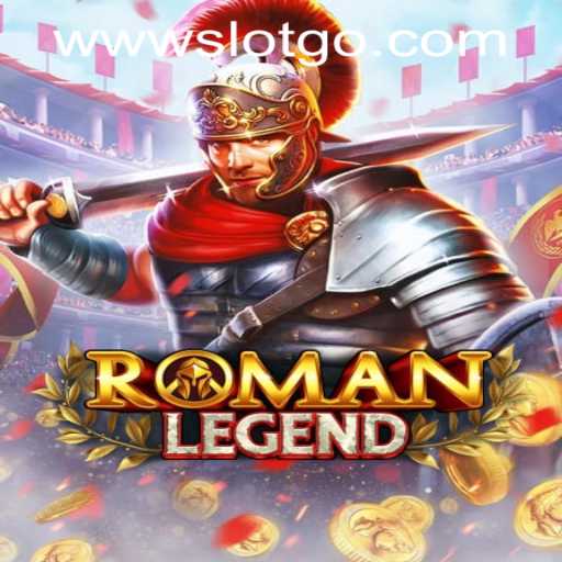 Discover the Exciting World of RomanLegend in SLOTSGO Casino