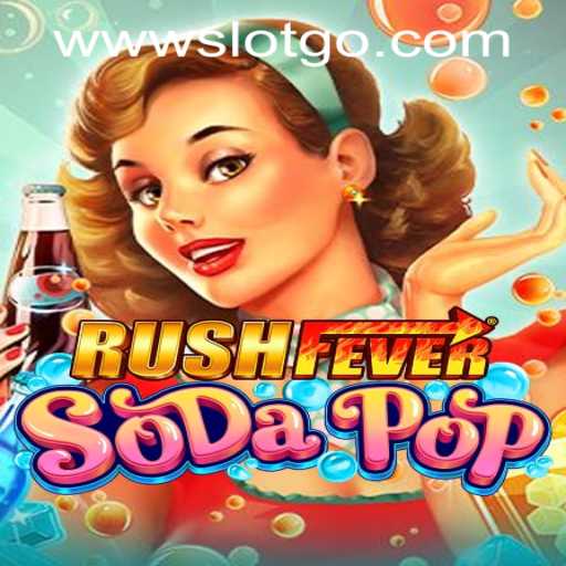 Experience the Thrill of RushFeverSodaPop Slots at SLOTSGO Casino